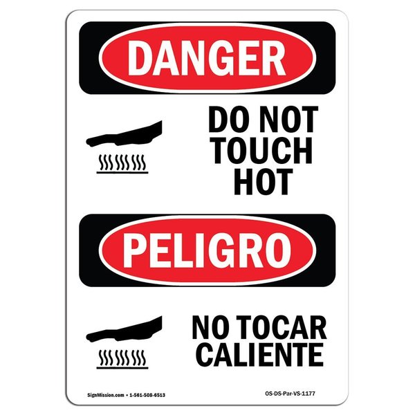 Signmission OSHA Danger Sign, Do Not Touch Hot Bilingual, 10in X 7in Aluminum, 7" W, 10" H, Bilingual Spanish OS-DS-A-710-VS-1177